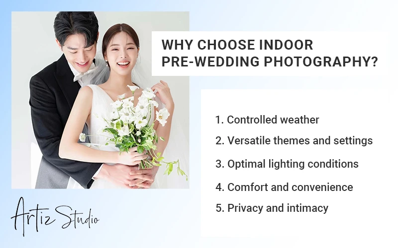 Why choose indoor pre-wedding photography